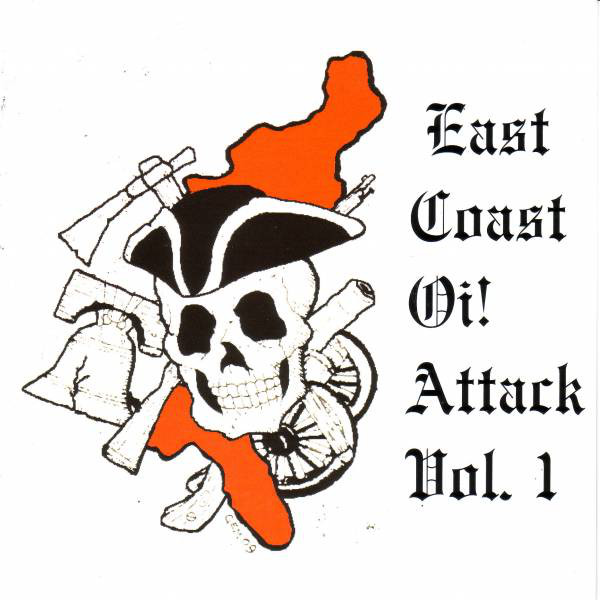 East Coast Oi! Attack Vol. 1 EP
