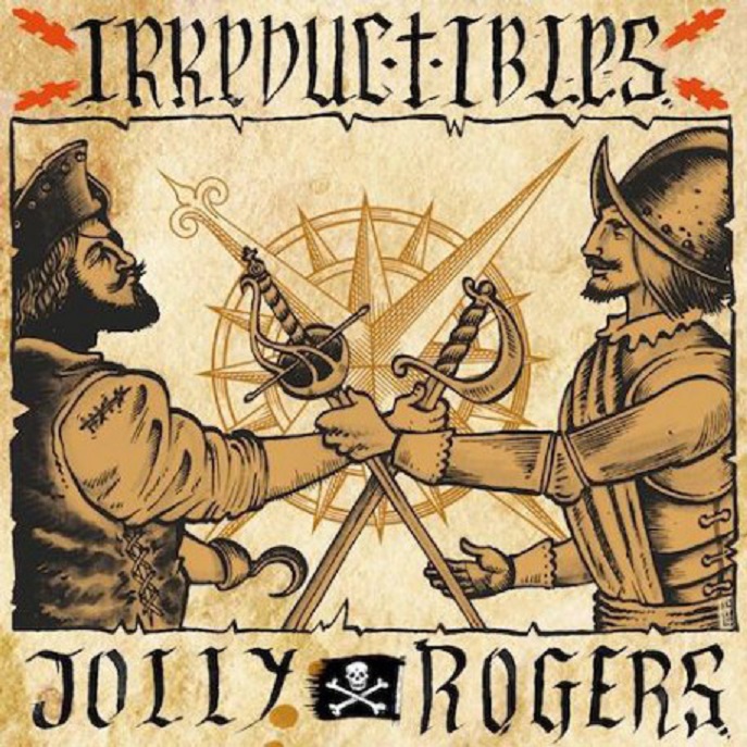 Irreductibles / Jolly Roger "Confesiones A Las Puertas Del..."