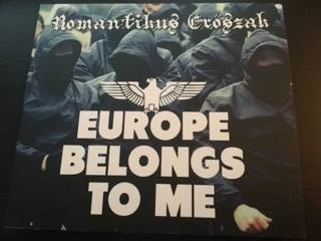 Romantikus Erőszak ‎\"Europe Belongs To Me\"