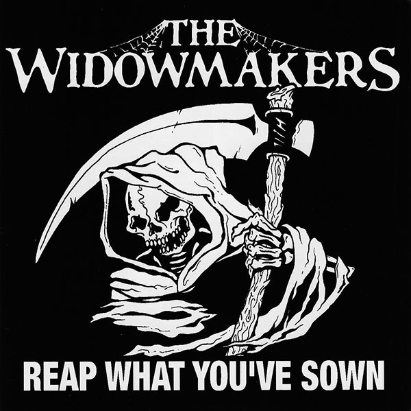 The Widowmakers \"Reap What You\'ve Sown\" LP